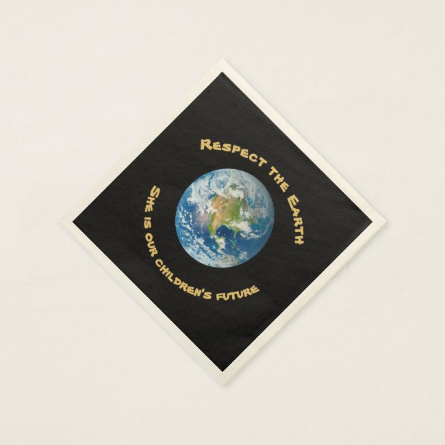 Respect Future of Planet Earth Paper Napkins