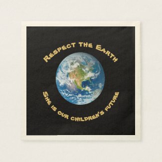 Respect Future of Planet Earth Paper Napkins