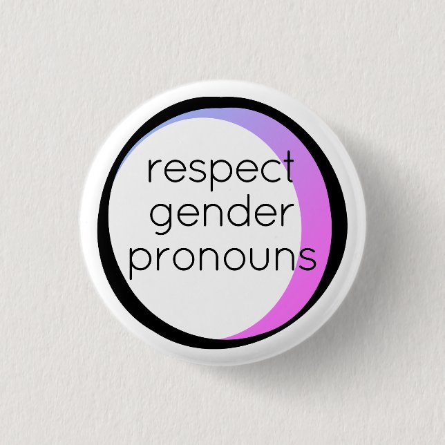 respect gender pronouns button (Front)