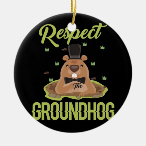 Respect Groundhog Woodchuck Photo Groundhog Day Ceramic Ornament