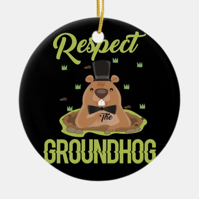 Respect Groundhog Woodchuck Photo Groundhog Day Ceramic Ornament (Front)