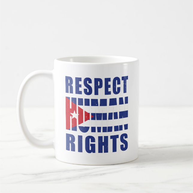 Respect Human Rights, Cuba protests Coffee Mug (Left)