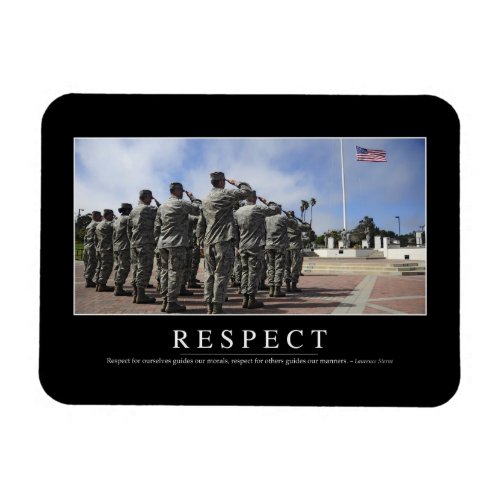 Respect Inspirational Quote 2 Magnet