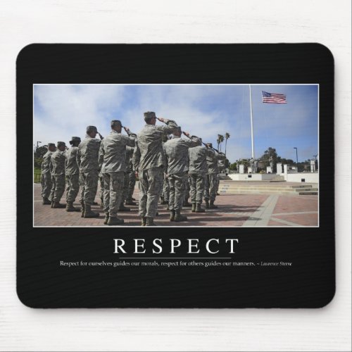 Respect Inspirational Quote 2 Mouse Pad