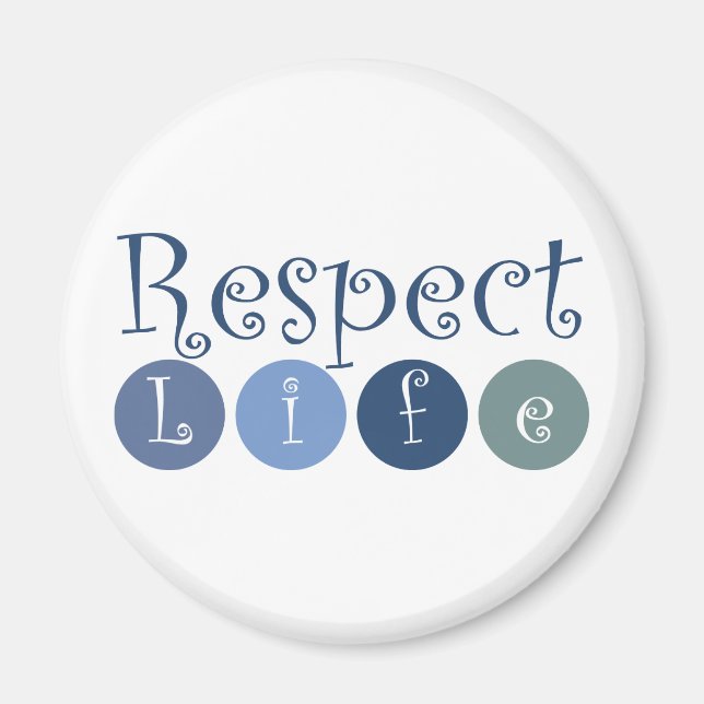 Respect Life Circle Magnet (Front)