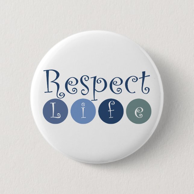 Respect Life Circle Pinback Button (Front)