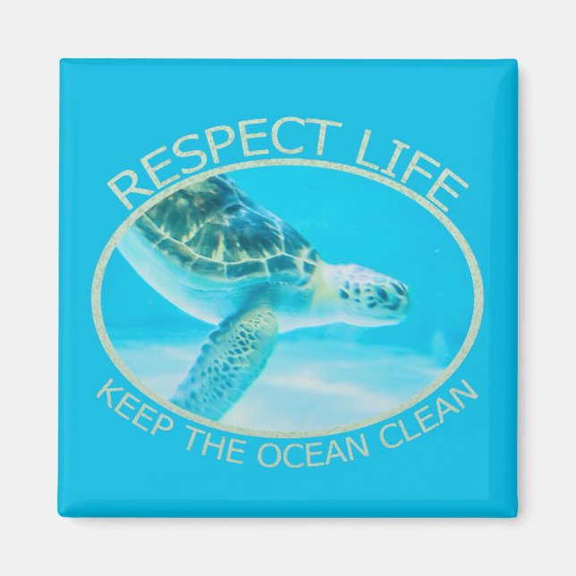 Respect Life, Keep the Ocean Clean Magnet (Front)