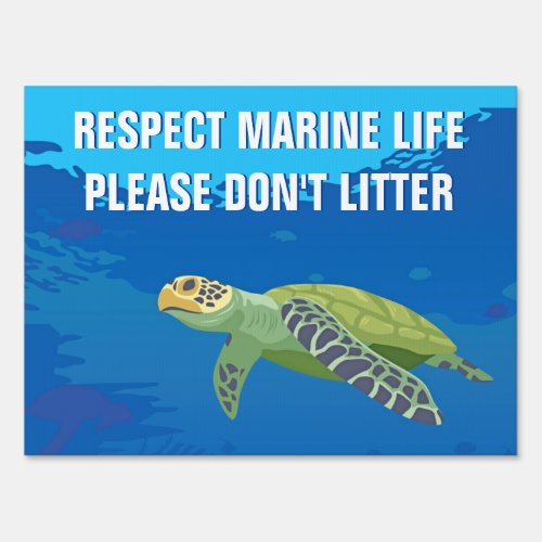 Respect Marine Life Please Dont Litter Beach Sign