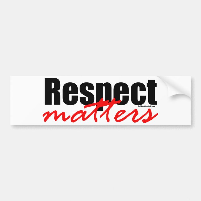 Respect Matters Bumper Sticker (Front)