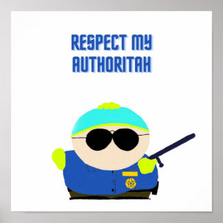 Respect My Authoritah Poster
