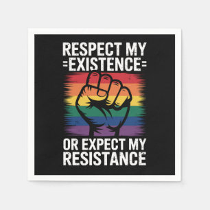 Respect My Existence Or Expect My Resistance LGBTQ Napkins