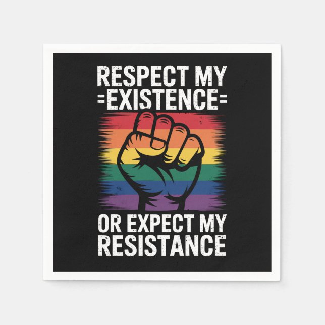 Respect My Existence Or Expect My Resistance LGBTQ Napkins (Front)