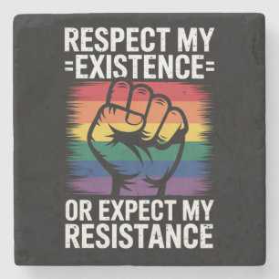 Respect My Existence Or Expect My Resistance LGBTQ Stone Coaster