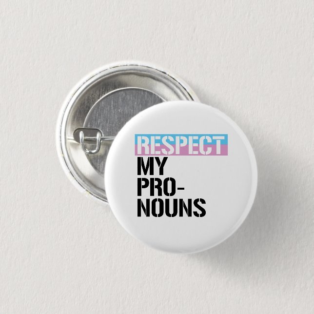 Respect My Pronouns Button (Front & Back)