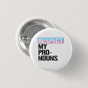 Respect My Pronouns Button