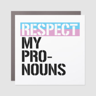 Respect My Pronouns Car Magnet