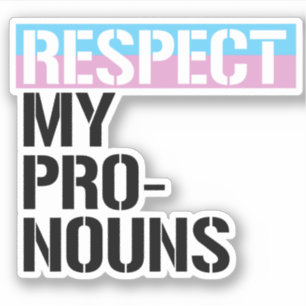 Respect My Pronouns Sticker