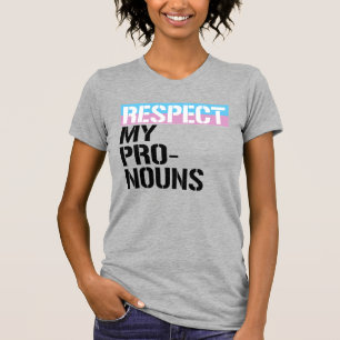 Respect My Pronouns T-Shirt