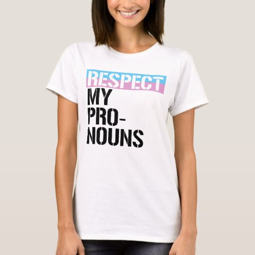 Respect My Pronouns T_Shirt