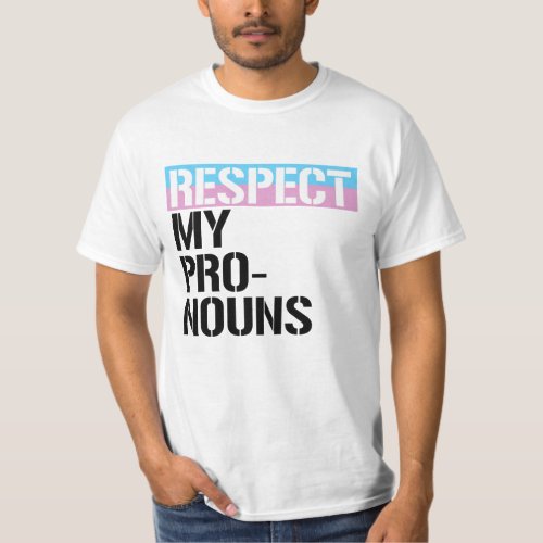 Respect My Pronouns T_Shirt