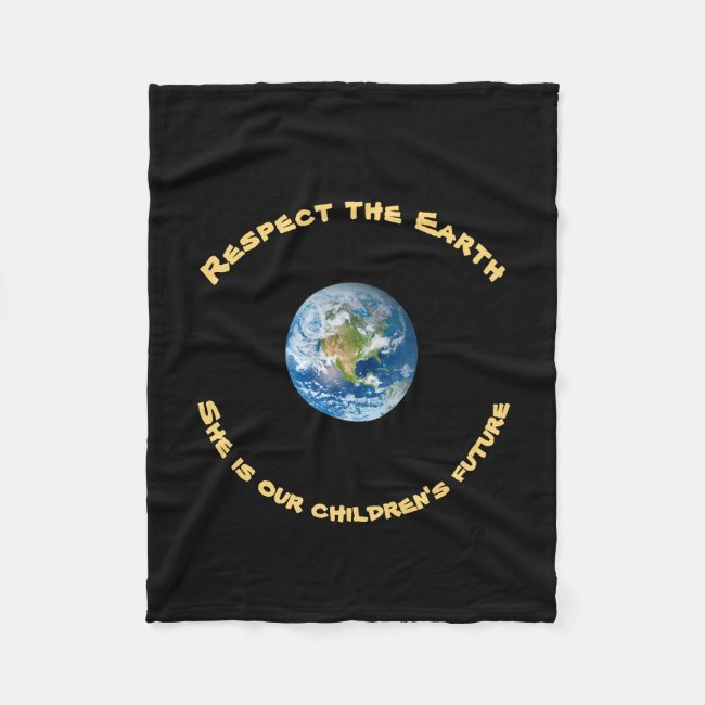 Respect Our Planet Earth Fleece Blanket