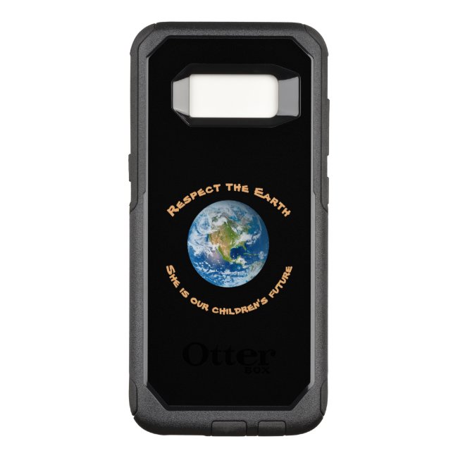 Respect Our Planet Earth OtterBox Galaxy S8 Case