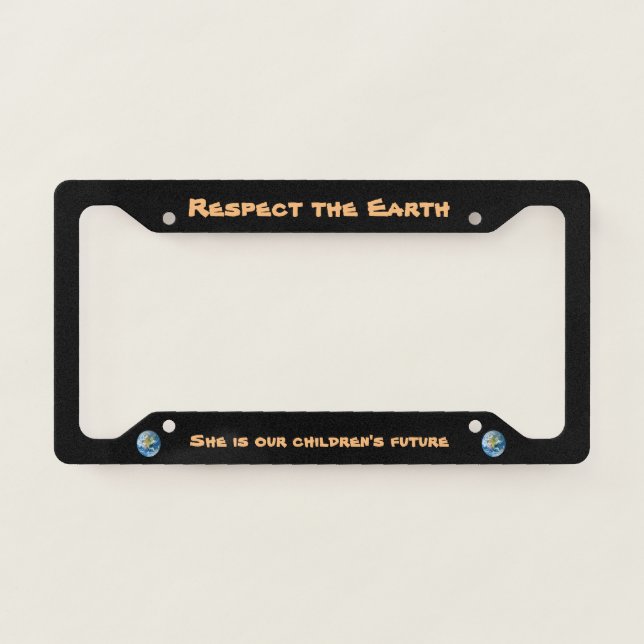 Respect Planet Earth License Plate Frame (Front)