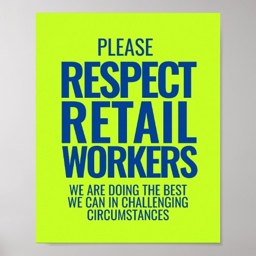 Respect retail workers bold text store calming poster