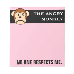 Respect the angry monkey or face his wrath notepad