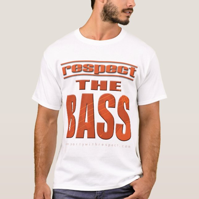 Respect The Bass T-Shirt (Front)