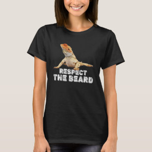 Respect The Beard Bearded Dragon Reptile T-Shirt