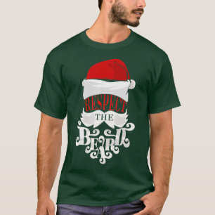 Respect The Beard Christmas I Will Save when Santa T-Shirt
