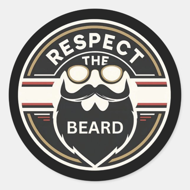 Respect the Beard,  Funny Beard Lover Classic Round Sticker (Front)