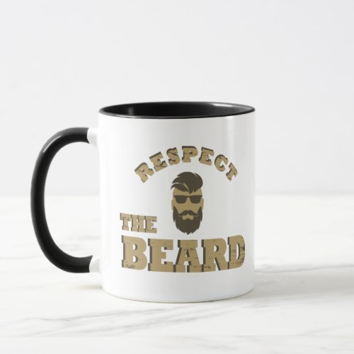 Respect the beard funny bearded sayings mug