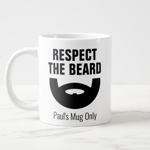 Respect the beard funny extra large jumbo size giant coffee mug