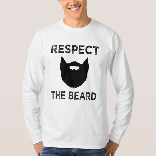 Respect the Beard funny men's shirt (Front)