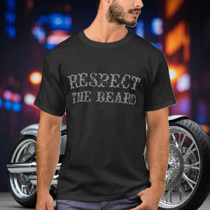 Respect the beard t shirt