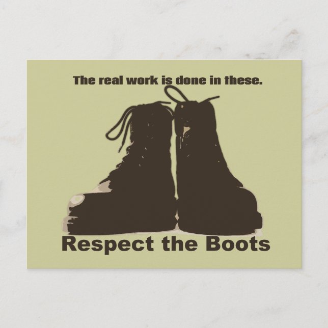 Respect the Boots: What REAL workers wear! Postcard (Front)