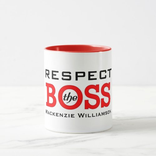 Respect the Boss with Name Mug