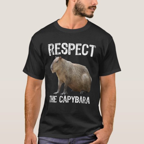 Respect The Capybara Funny Rodent Capibara Photo T_Shirt