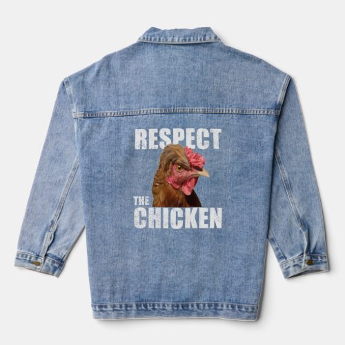 Respect The Chicken Urban Farmer Backyard Chicken  Denim Jacket