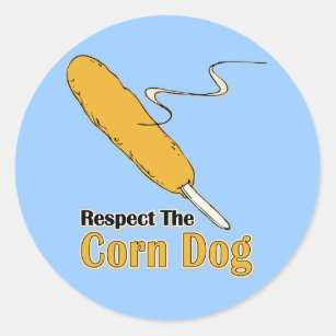 Respect The Corn Dog? Classic Round Sticker