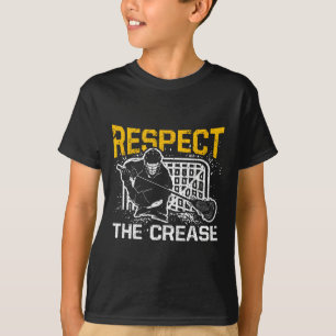 Respect The Crease Funny Lacrosse Player Goalie  T-Shirt