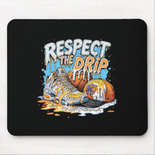 Respect The Drip Boys Sketll Player Fan Funny Ll S Mouse Pad