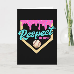 Respect The Drip Bysebyll Home Plate Ice Cream Dri Card