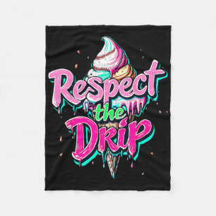 Respect The Drip Bysebyll Ice Cream Cone Drip Men Fleece Blanket