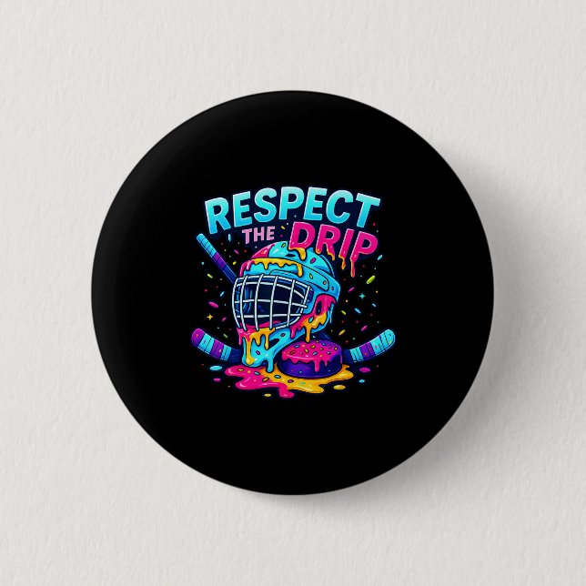 Respect The Drip Ice Hockey Stick &amp; Puck Dripn Button (Front)