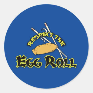 Respect The Egg Roll Classic Round Sticker