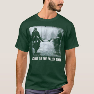 Respect the fallen ones motorcycle biker lover 127 T-Shirt