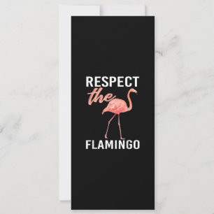 Respect The Flamingo Funny Flamingo Lover Invitation